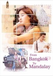 From Bangkok to Mandalay series tv