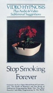 Stop Smoking Forever - Video Hypnosis (1987)