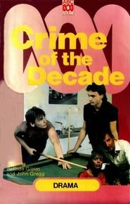 Crime of the Decade (1984)