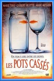 watch Les Pots Cassés