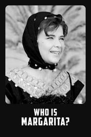 Who Is Margarita? 1961 streaming