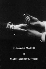 The Runaway Match, or Marriage by Motor series tv