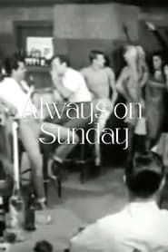 watch Always on Sunday