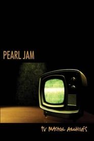 Pearl Jam: The TV Master Archive 1992 - 2017 series tv