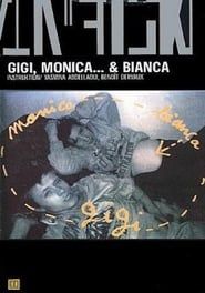 Gigi, Monica... et Bianca series tv