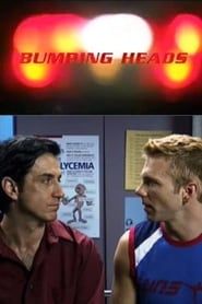 Bumping Heads series tv