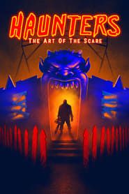 Haunters: The Art of the Scare series tv