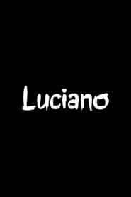 Affiche de Luciano