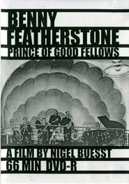 Benny Featherstone: Prince of Good Fellows series tv
