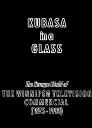 Kubasa in a Glass: The Fetishised Winnipeg TV Commercial 1976-1992 series tv