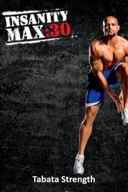 Insanity Max: 30 - Tabata Strength series tv