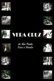Vera Cruz: De São Paulo para o Mundo series tv