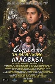 watch Ang Guro Kong 'Di Marunong Magbasa
