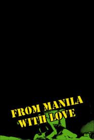 From Manila with Love 2011 streaming