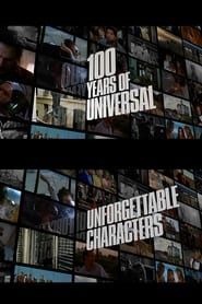100 Years of Universal: Unforgettable Characters series tv