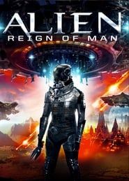 Alien: Reign of Man 2017 streaming
