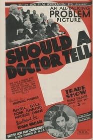 Should a Doctor Tell? (1930)