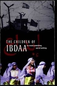 The Children of Ibdaa: To Create Something Out of Nothing series tv