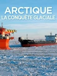 Image Arctique, la conquête glaciale