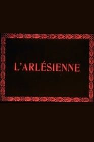 L'Arlésienne (1908)