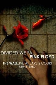 Pink Floyd - Divided We Fall - The Wall: Live At Earl‘s Court series tv