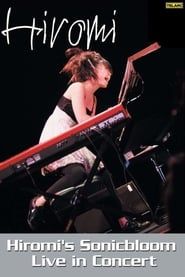 Hiromi's Sonicbloom: Live in Concert series tv