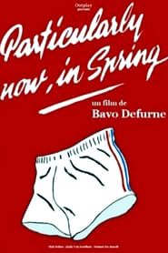 Particularly Now, in Spring (1996)