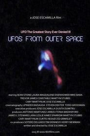 Image UFO: The Greatest Story Ever Denied III - UFOs from Outer Space
