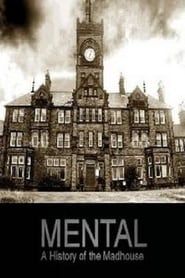 Mental: A History of the Madhouse series tv