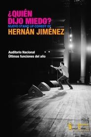 watch Hernán Jiménez: ¿Quién dijo miedo?