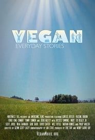 Vegan: Everyday Stories 2016 streaming