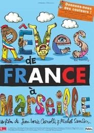 Rêves de France à Marseille series tv