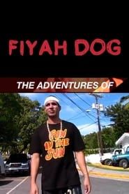 The Adventures of Fiyah Dog-hd