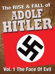 The Rise and Fall of Adolf Hitler series tv