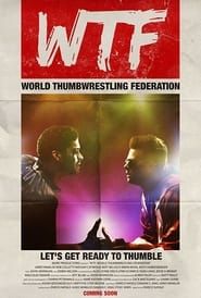 WTF: World Thumbwrestling Federation series tv