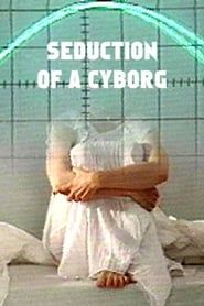 Seduction of a Cyborg (1994)