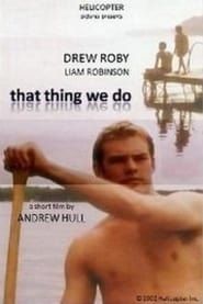 That Thing We Do 2003 streaming