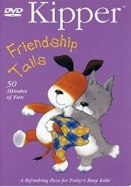 Kipper - Friendship Tails series tv