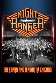 Night Ranger - 35 Years and a Night in Chicago (2017)