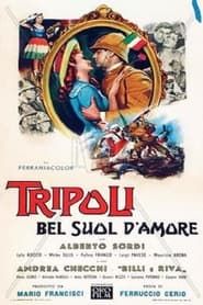 Tripoli, bel suol d'amore 1954 streaming