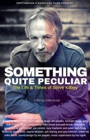 Image Something Quite Peculiar: The Life and Times of Steve Kilbey
