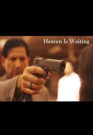 Heaven Is Waiting series tv