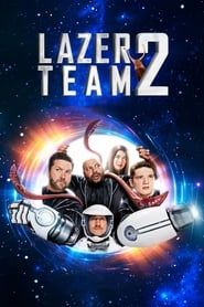 Lazer Team 2 series tv