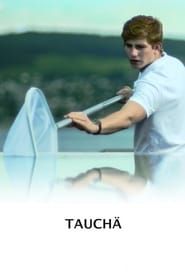 watch Tauchä