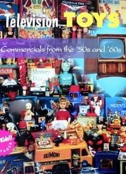 Television Toys: Commercials from the '50s and '60s series tv