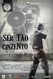 watch Ser Tão Cinzento