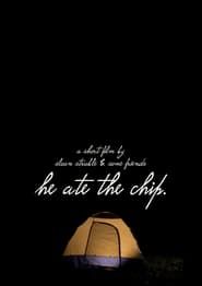 He Ate the Chip-hd