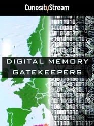 Digital Memory Gatekeepers series tv