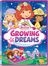 Strawberry Shortcake: Growing Up Dreams series tv