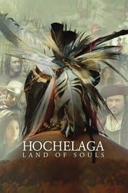 Hochelaga, Land of Souls series tv